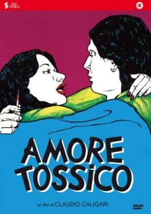 Amore Tossico - [1983] Claudio Caligari