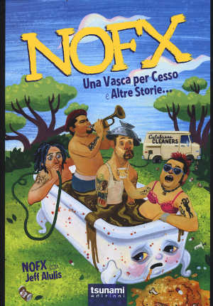 NOFX - Una Vasca Per Cesso E Altre Storie...