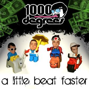 1000 Degrees - [2009] A Little Beat Faster