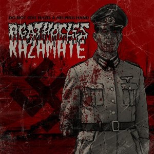 Agathocles & Kazamate - [2011] Do Not Give Nazis A Helping Hand