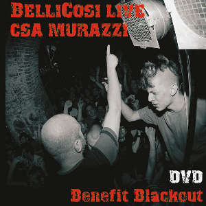 BelliCosi - [2009] Live CSA Murazzi