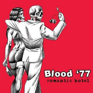 Blood '77 - [2006] Romantic Hotel