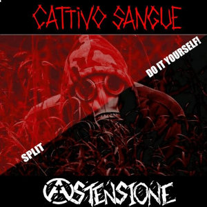 Cattivo Sangue & Astensione - [2013] Split Do It Yourself!