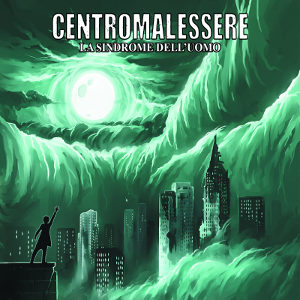 Centromalessere - [2017] La Sindrome Dell'Uomo