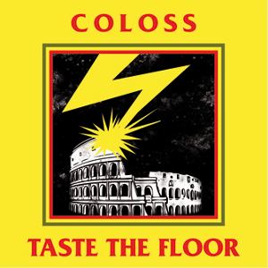 Coloss & Taste The Floor - [2010] Split