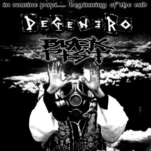 Degenero & Black Pest - [2008] In Nomine Papi...Beginning Of The End