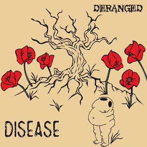 Deranged - [2014] Disease