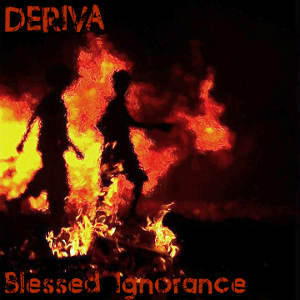 Deriva - [2009] Blessed Ignorance