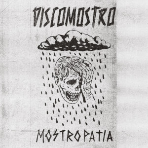 DiscoMostro - [2022] Mostropatia