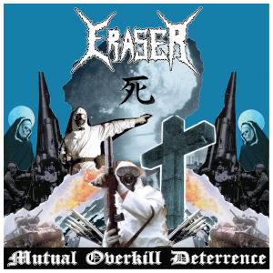 Eraser - [2020] Mutual Overkill Deterrence