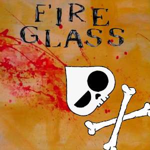 Fire Glass - [2009] Fire Glass