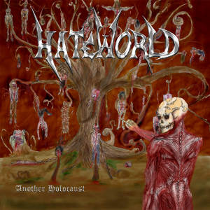 Hateworld - [2010] Another Holocaust