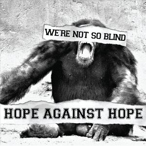 Hope Against Hope - [2012] We're Not So Blind