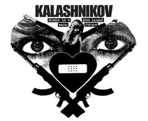 Kalashnikov - [2005] Music Is A Gun Loaded With Future