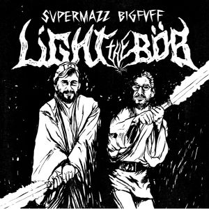 Light The Bob - [2013] Supermazz Bigfuff