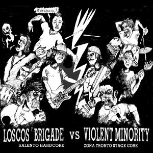 Loscos' Brigade Vs Violent Minority - [2011] Split