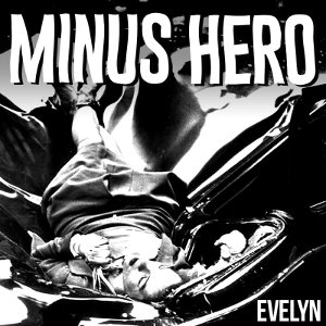 Minus Hero - [2019] Evelyn