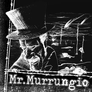 Mr. Murrungio - [2011] Mr. Murrungio