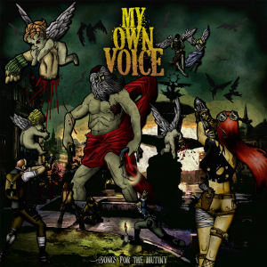 My Own Voice - [2013] Songs For The Mutiny