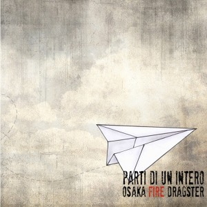 Osaka Fire Dragster - [2012] Parti Di Un Intero