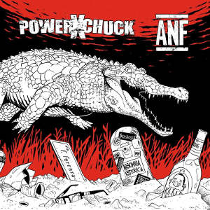 PowerXChuck & Always Never Fun - [2015] Split