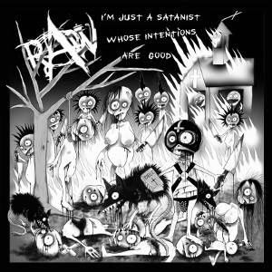 RaW - [2017] I'm Just A Satanist Whose Intentions Are Good