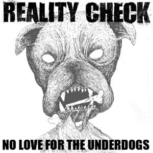 Reality Check - [2011] No Love For The Underdogs