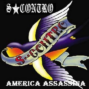 S-Contro - [2003] America Assassina