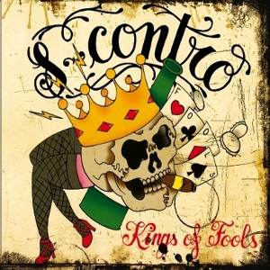 S-Contro - [2007] Kings Of Fools