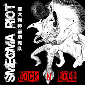 Smegma Riot - [2017] Lock'n'Loll