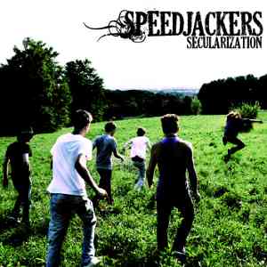 Speedjackers - [2009] Secularization