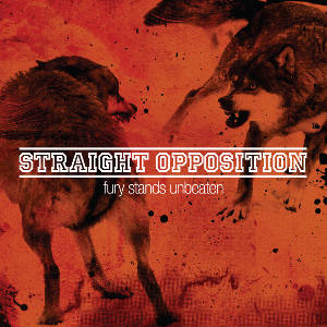 Straight Opposition - [2010] Fury Stands Unbeaten