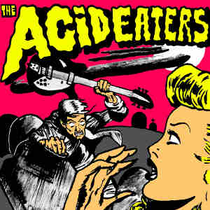 The Acid Eaters - [2009] Ep