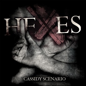 The Cassidy Scenario - [2010] Hexes