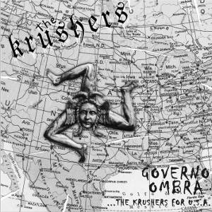 The Krushers - [2009] Governo Ombra...The Krushers For U.S.A.