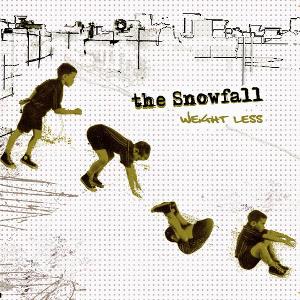 The Snowfall - [2009] Weight Less