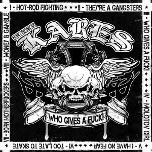 Thee Kares - [2009] Who Gives A Fuck!