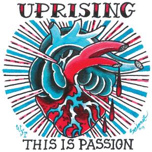 Uprising - [2013] This Is Passion