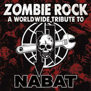 Zombie Rock - A Worldwide Tribute To Nabat [2021]